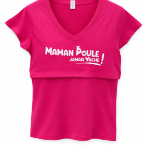T-shirt d'allaitement Maman poule jamais vache »»